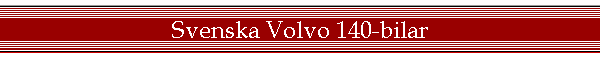 Svenska Volvo 140-bilar