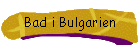 Bad i Bulgarien